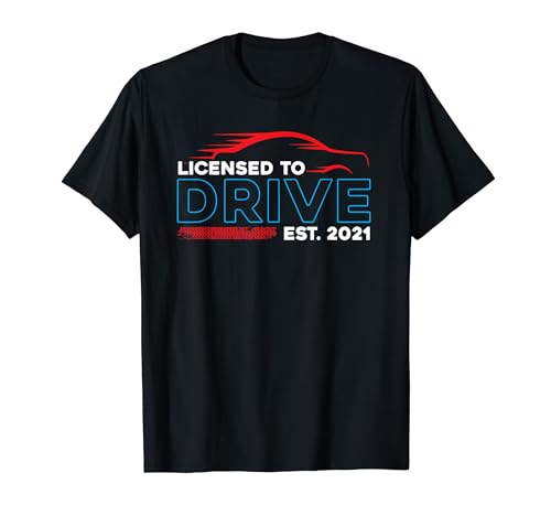 Image of Licensed to drive est. 2021 - driver's license - new driver T-Shirt