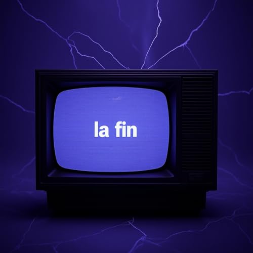 la Fin de la t&eacute;l&eacute;vision cover art