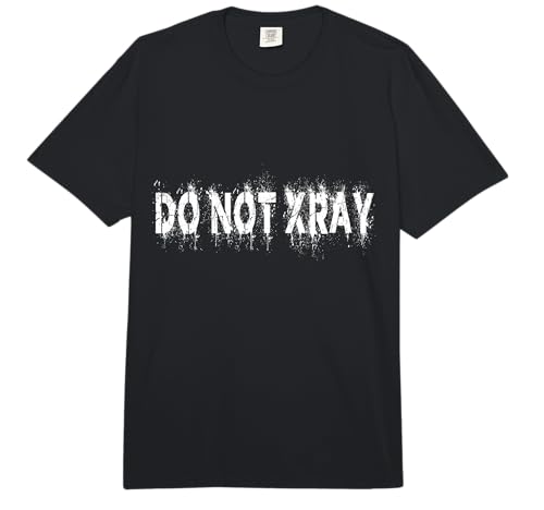Do Not Xray Shirt Comfort Colors Adult Heavyweight T-Shirt