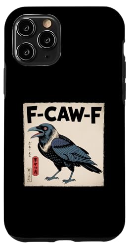 F-Caw-F Crow FCAWF Crow Funny Humor Japanese Art �X�}�z�P�[�X iPhone 11 Pro �p