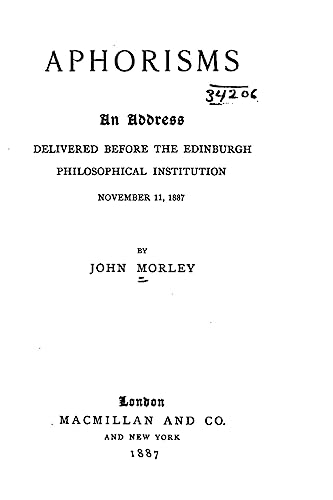 Aphorisms, An Address Delivered Before the Edinburgh Philosophical Institution, November 11, 1887