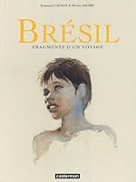 Brésil - Fragments d'un voyage 2203359218 Book Cover
