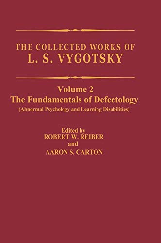The Collected Works of L.S. Vygotsky: The Fundamentals of Defectology (Cognition and Language)