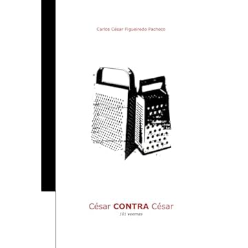Capa do livro César Contra César: 101 voemas