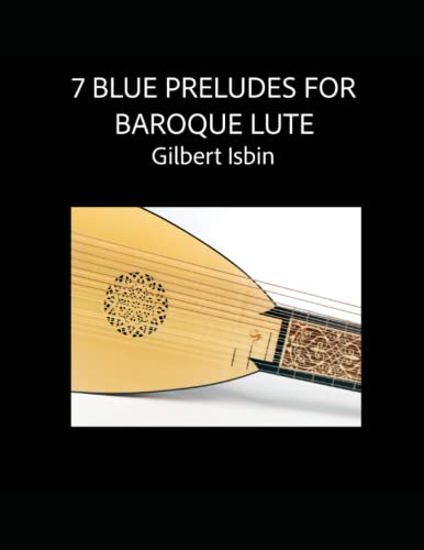 7 Blue Preludes for Baroque Lute