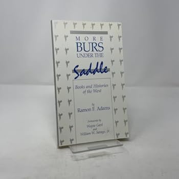 Paperback More Burs Under the Saddle: Books and Histories of the West Book