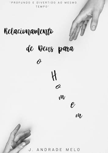 O relacionamento de Deus para o homem