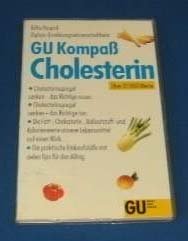 GU Kompass Cholesterin. Cholesterinspiegel senken - das Richtige essen. Die Fett-, Cholesterin-, Ballaststoff- und Kalorienwerte unserer Lebensmittel... Über 10000 Werte
