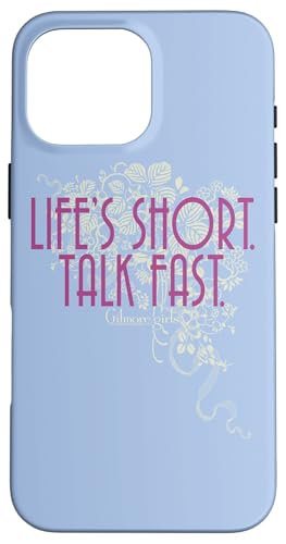 iPhone 16 Pro Max Gilmore Girls Life'S Short. Talk Fast. Case