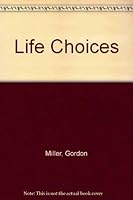 Life Choices 0553141546 Book Cover