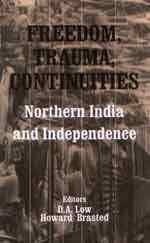 Buy Freedom, Trauma, Continuities: Northern India and Independence: 2 (Studies on Contemporary South Asia) โ BookShops.in
