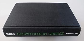 Loose Leaf Eyewitness in Greece;: The colonels come to power Book