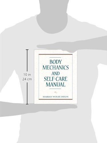 Body Mechanics and Self-Care Manual