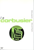 Le Corbusier (Obras y Proyectos / Works and Projects) 8425214777 Book Cover