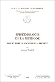  Epistémologie de la méthode: Voir et faire la sociologie autrement