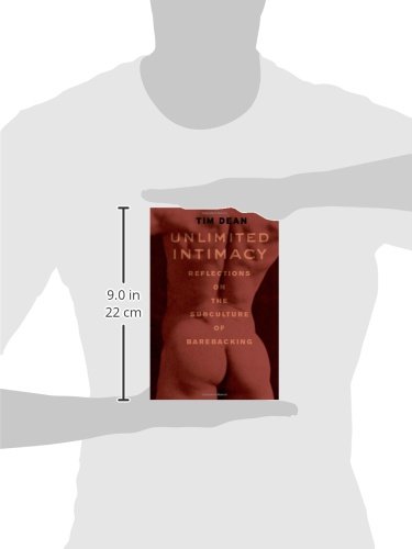 Unlimited Intimacy: Reflections on the Subculture of Barebacking