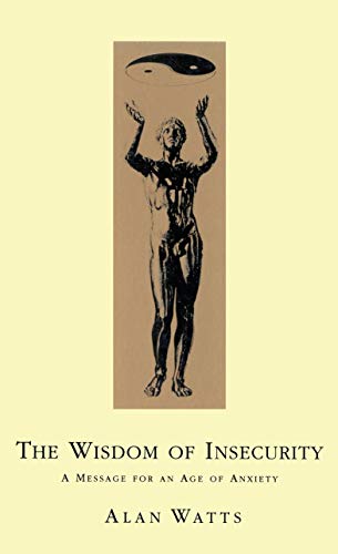 Télécharger Wisdom Of Insecurity: A Message for an Age of Anxiety (English Edition) Livre eBook France