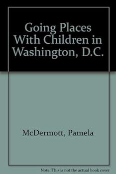 Paperback Going Places With Children in Washington, D.C. Book