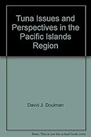 Tuna Issues and Perspectives in the Pacific Islands Region 0866380930 Book Cover