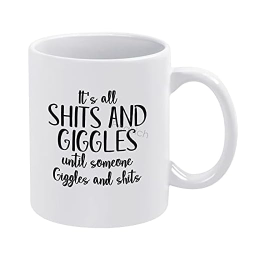 Kaffemuggar 325 ml/11 oz/12 oz, It's All Shits and Giggles Until Someone Giggles and Shits keramisk mugg med handtag, porslinskoppar för kaffe, te, kakao, lätt att rengöra och hålla