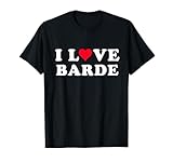 I Love Barde Shirt For Girlfriend Boyfriend