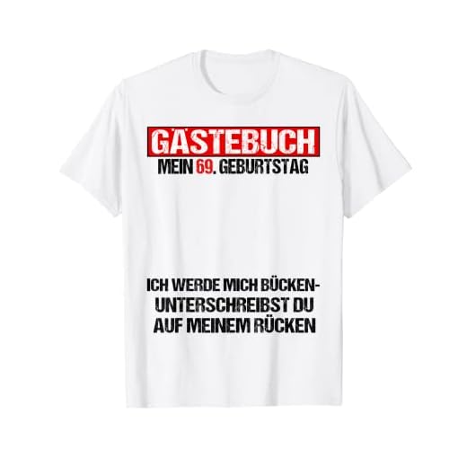 Libro de visitas 69 cumpleaños hombre mujer divertido 69 cumpleaños decoración Camiseta