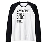 awesome since june 2013 10° compleanno maglia con maniche raglan