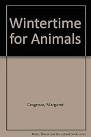 Wintertime for Animals 0396071775 Book Cover