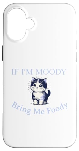 If Im Moody Bring Me Food ���킢���L�f�U�C�� �X�}�z�P�[�X iPhone 16 Plus �p