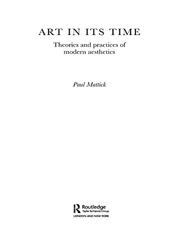 Art In Its Time Modern Aesthetics théories pratiques esthétique livre