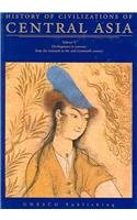 History of Civilizations of Central Asia: Development in Contrast : from the Sixteeth to the Mid-Nineteenth Century