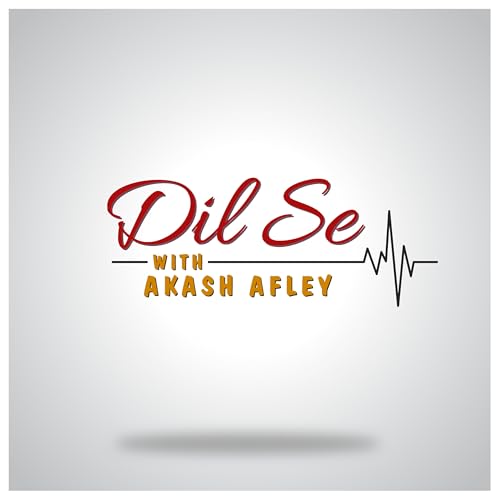 Couverture de Dil Se with Akash Afley