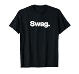 The word Swag | A design that says the word Swag T-Shirt