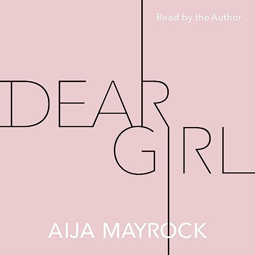 Dear Girl by Aija Mayrock episode artwork