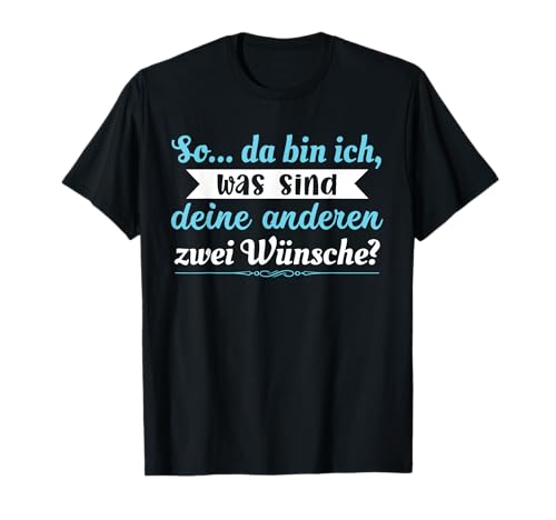 So... da bin ich - Inscription humoristique T-Shirt