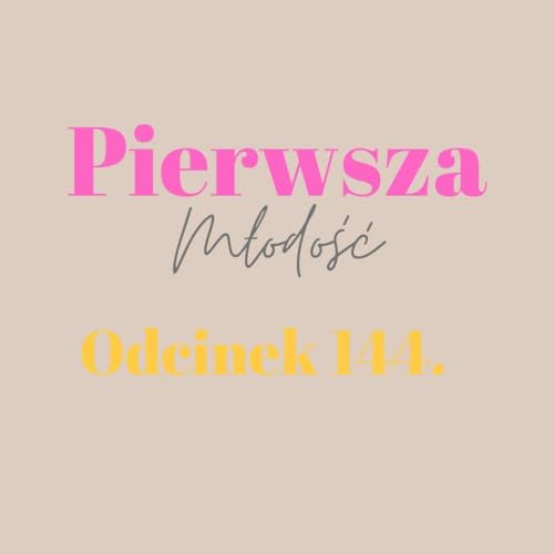 Pierwsza Młodość #144 cover art