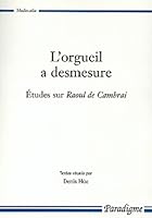 L'Orgueil a Desmesure 286878206X Book Cover