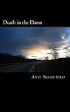 Death in the Dawn: A Tragicomedy