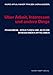 Über Arbeit, Interessen und andere Dinge: Phänomene, Strukturen und Akteure im modernen Kapitalismus