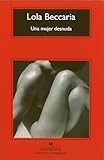 Una mujer desnuda (Coleccion Compactos) (Spanish Edition)