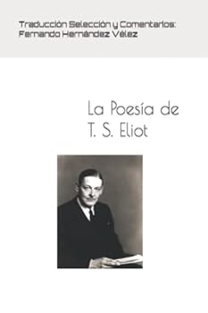 Paperback La Poesía de T. S. Eliot: Libro de poemas de T. S. Eliot (Spanish Edition) [Spanish] Book
