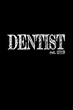 Dentist est. 2019: Das handliche leere linierte Journal Notizbuch für Zahnärzte und Doktoren | 120 Dentist est. 2019: Das handliche leere linierte Journal Notizbuch für Zahnärzte und Doktoren | 120