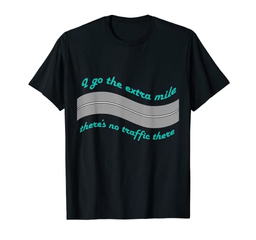 Ich gehe die Extrameile Erfolgsziel Unternehmermotivation T-Shirt