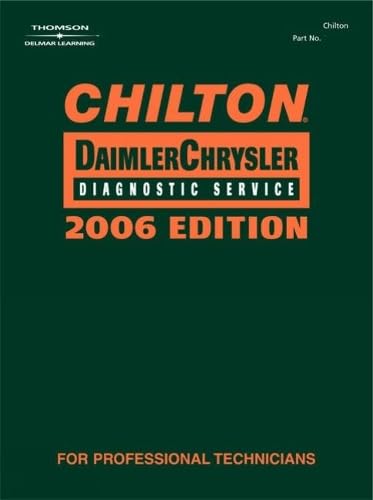 Chilton 2006 DaimlerChrysler Diagnostic Service Manual (Chilton Diagnostic Manuals)