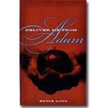 Deliver Me From Adam