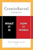 CranioSacral Therapy: What It Is, How It Works