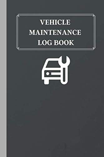 Vehicle Maintenance Log Book: Repairs, Maintenance, and Trips Log | 6" x 9" with 110 pages of White Paper | Track Your Cars and Motorcycle Maintenance | Dark Gray