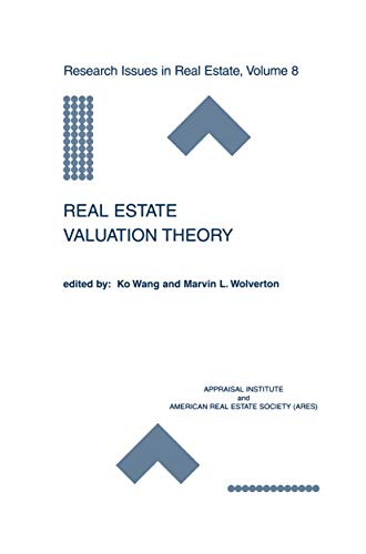 Real Estate Valuation Theory (Research Issues in Real Estate Book 8) Real Estate Valuation Theory (Research Issues in Real Estate Book 8)