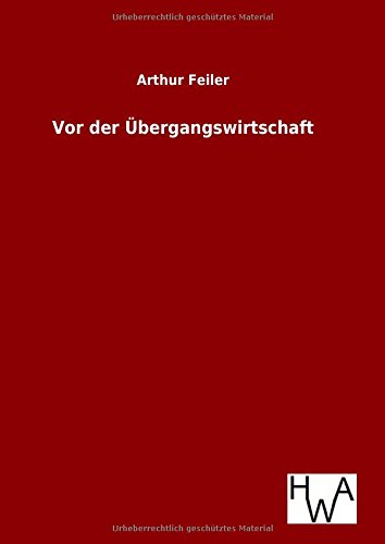 Vor der Übergangswirtschaft (German Edition)