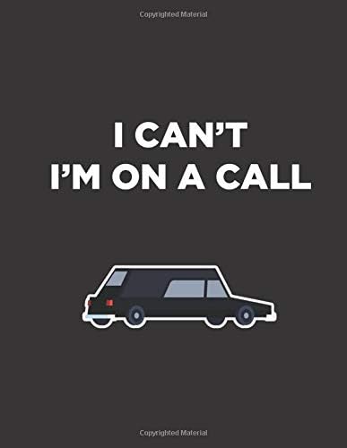 I Cant Im On Call: Coroner Notebook